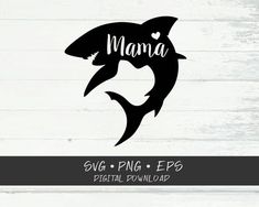 mama shark svg cut file with the word's name on it and an image of