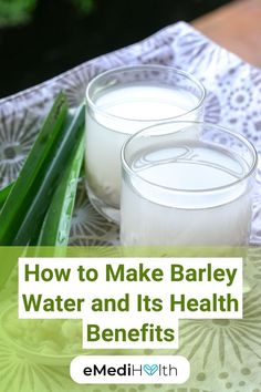 how to make barley water and its health benefits