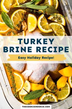 turkey and lemons in a roasting pan with the words turkey brine recipe