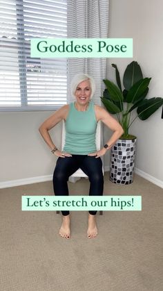 a woman sitting on top of a chair in front of a window with the words goddess pose let's stretch our hips