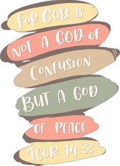 the words for god is not a cob of confusion but a god of peace