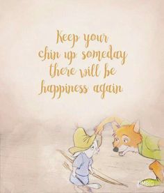 an image of a cartoon scene with the words keep your chin up, someone there will be happiness again