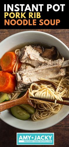 the instant pot pork rib noodle soup is ready to be eaten