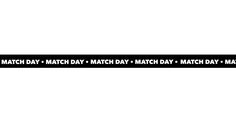 a black and white photo with the words match day written on it's side