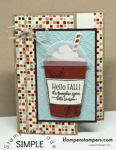 a handmade card with a cup of coffee on it and the words hello fall written in