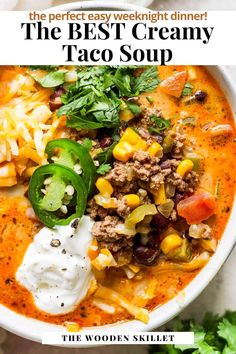 the best creamy taco soup in a white bowl