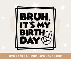 brush it's my birth day svg file