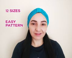 a woman with long black hair wearing a blue turban and text that reads, 12 sizes easy pattern