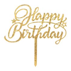 a gold happy birthday cake topper with the words happy birthday written in cursive writing