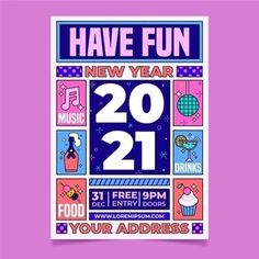 a poster with the words have fun new year's eve 21 drinks and food