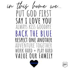 a blue heart with the words in this home we put god first, say i love you