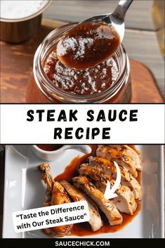 the recipe for steak sauce is shown in two separate pictures, one with meat on it and