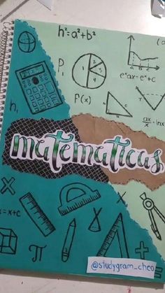 a notebook with writing on it that reads, mathticas and calculators