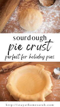 sourdough pie crust is perfect for holiday pies and it's ready to be baked in the oven