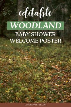 a baby shower sign in the woods with text overlay that reads, dictable woodland