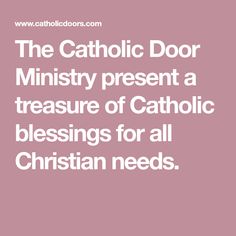 the catholic door mintry present a treasure of catholic blessings for all christian needs