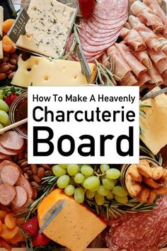 an assortment of cheeses and meats on a board with the words how to make a heavenly charcuterie board