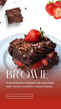 chocolate brownies with strawberries on top are shown in this ad for the brand