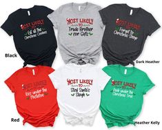 Bring laughter and festive cheer to your holiday gathering with these "Most Likely to" Christmas shirts! Perfect for family and friends, they add a playful touch to your celebrations, creating memories filled with joy and giggles.  #ChristmasFun #MatchingShirts #HolidayLaughter #FamilyTradition #FestiveVibes Custom Most Likely to Christmas Shirts fits like a well-loved favorite. Super soft cotton and excellent quality print make one to fall in love with it over and over again.  Family Christmas Matching Christmas Shirts, Christmas Party Shirts, Family Tees, Group Shirts, Funny Christmas Shirts, Family Christmas Shirts, Christmas Vacation, Christmas Family, Christmas Tees