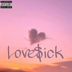 the words love sick are in front of an orange and purple sky with clouds above it