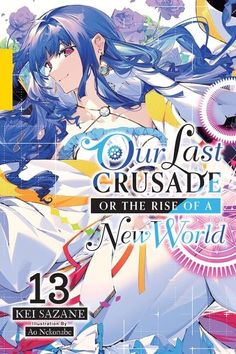 an anime poster with the title our last cruise or the rise of a new world