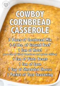 the cowboy cornbread casserole recipe is in a white dish with instructions to make it