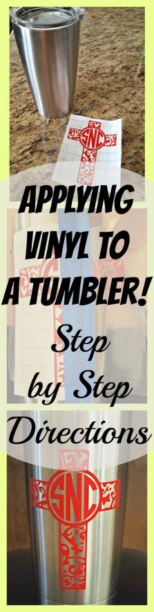 the words applying vinyl to a tumbler step by step directions