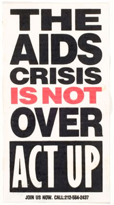 the aids crisis is not over act up