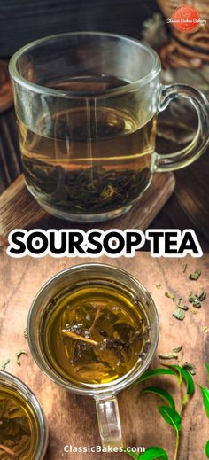 there is a cup of green tea next to two cups with leaves in them and the words soursopea above it