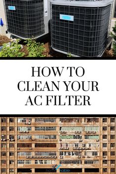 two air conditioners are shown with the words how to clean your ac filterr