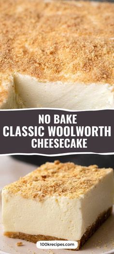 no bake classic woolworth cheesecake on a white plate with the words, no bake classic woolworth cheesecake