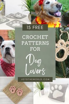 crochet patterns for dog sweaters are featured in this collage with text overlay that reads, 15 free crochet patterns for dog lovers