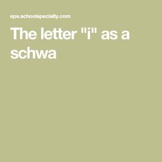 the letter i'll as a schwa is written in white on a green background