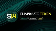 the sunwaves token logo is shown above an image of wavy green and yellow waves