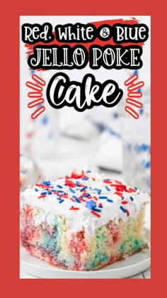 red, white and blue jello poke cake on a plate