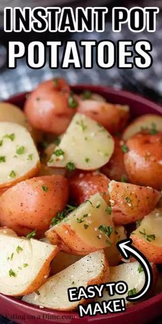 the instant pot potatoes recipe is easy to make