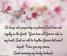 a poem written in white and pink flowers on a blurry background with the words good morning my lovely husband