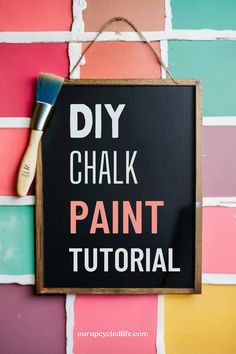 a chalkboard with the words diy chalk paint on it next to a brush