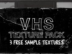 a black and white photo with the text vhs texture pack 3 free sample textures