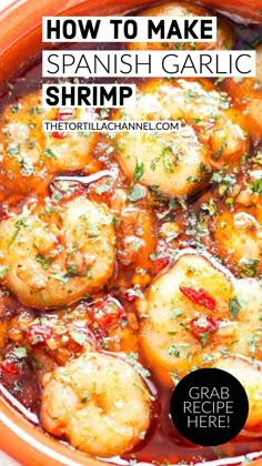 the recipe for how to make spanish garlic shrimp is shown in an orange bowl with text overlay