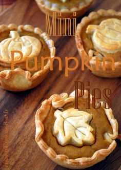 mini pumpkin pies on a wooden table with text overlay that reads mini pumpkin pies