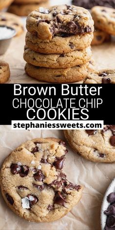 chocolate chip cookies stacked on top of each other with the words brown butter chocolate chip cookies