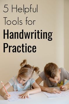 two children sitting at a table writing with the title 5 helpful tools for handwriting practice