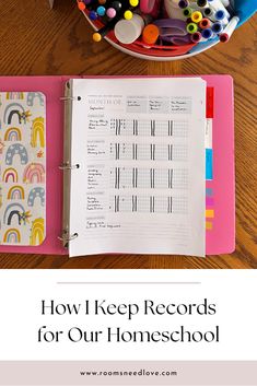 an open notebook with the title how i keep records for our homeschool