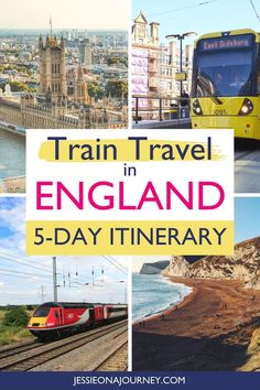 train travel in england 5 - day itinerary with text overlaying the image