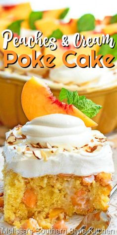 peaches and cream poke cake with whipped cream on top