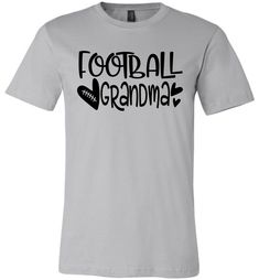 Football Grandma Shirts Grandpa Football Shirt Ideas, Football Players Names, Nana T Shirts, Nana Shirts, Grandma Shirt, Grandma Shirts, Nana Gifts, Diy Clothing, Football Mom