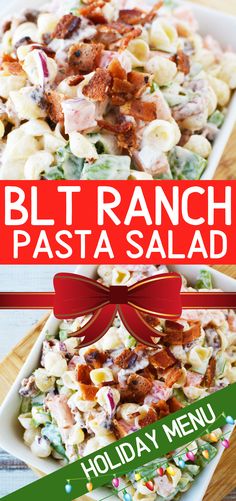 two plates filled with pasta salad and the words blt ranch pasta salad holiday menu