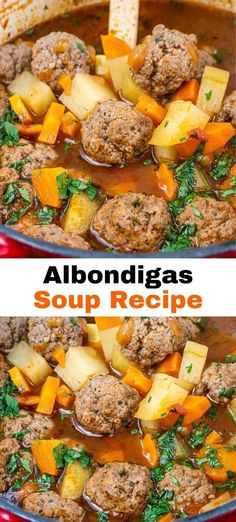 two pictures of meatballs and vegetables in a pot with the title above it that says albondigas soup recipe