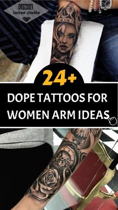 tattoos for women with the words 24 dope tattoos for women arm ideas on it